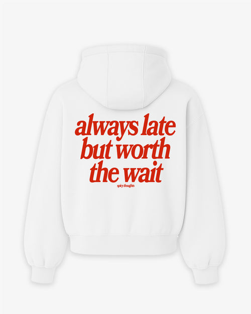 Oversized Hoodie - Always Late