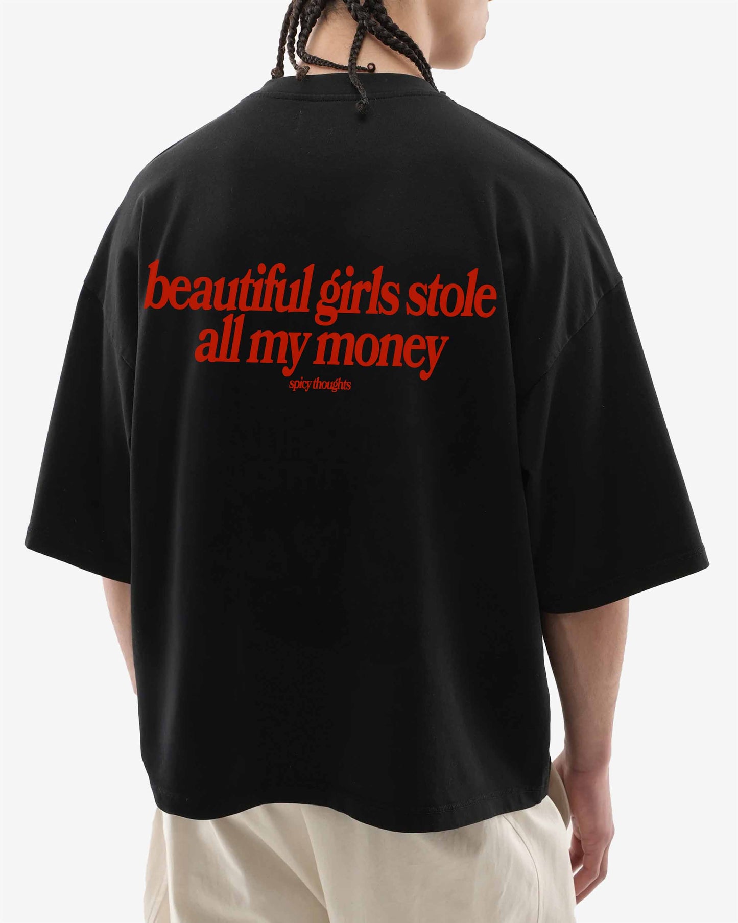Heavy Oversized Tee - Beautiful Girls Stole All My Money