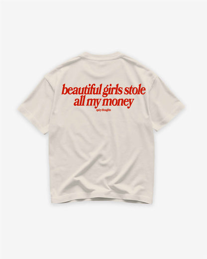 Heavy Oversized Tee - Beautiful Girls Stole All My Money