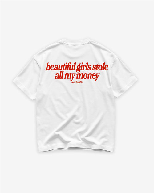 Heavy Oversized Tee - Beautiful Girls Stole All My Money