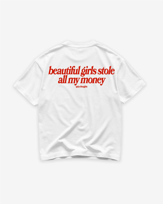 Heavy Oversized Tee - Beautiful Girls Stole All My Money
