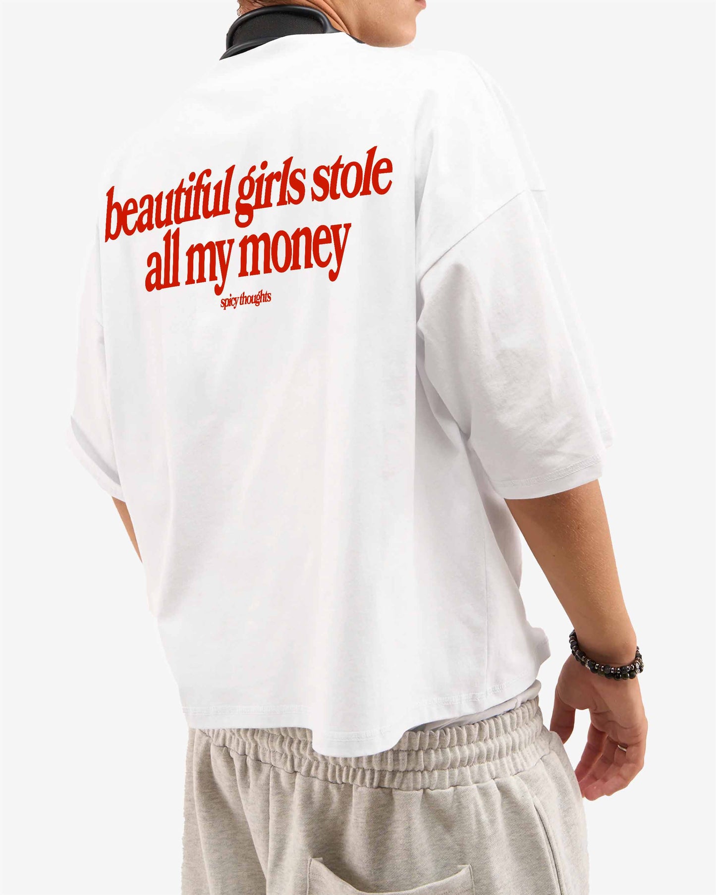 Heavy Oversized Tee - Beautiful Girls Stole All My Money