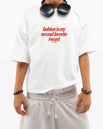 Heavy Oversized Tee - Fashion Is My Second Favorite F-Word