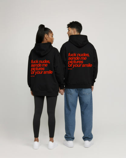 Oversized Hoodie - Fuck Nudes, Send Me Pictures of Your Smile