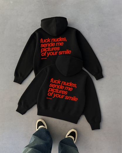 Oversized Hoodie - Fuck Nudes, Send Me Pictures of Your Smile