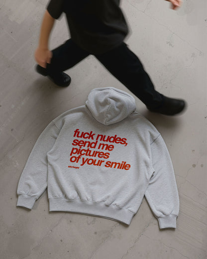 Oversized Hoodie - Fuck Nudes, Send Me Pictures of Your Smile
