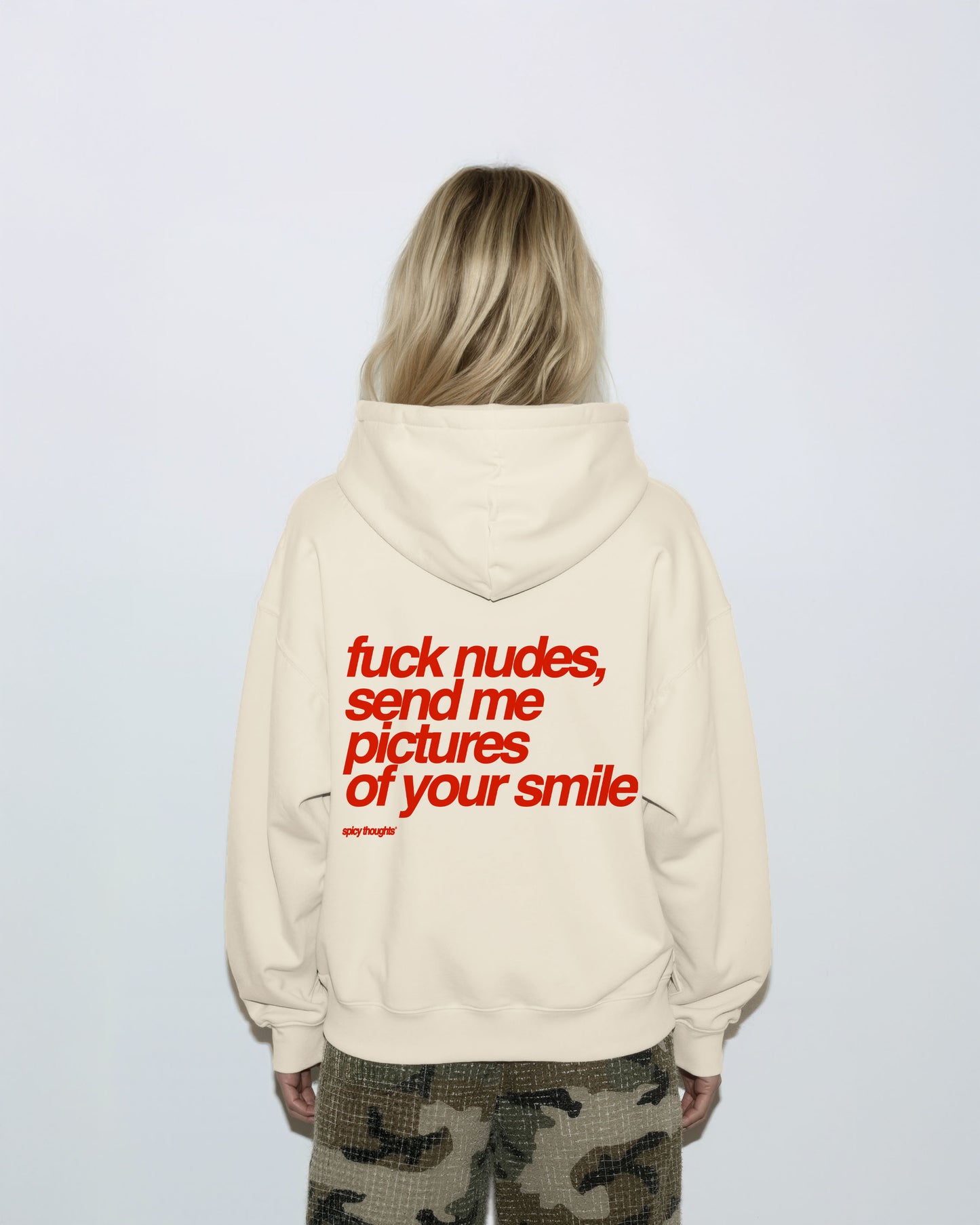Oversized Hoodie - Fuck Nudes, Send Me Pictures of Your Smile