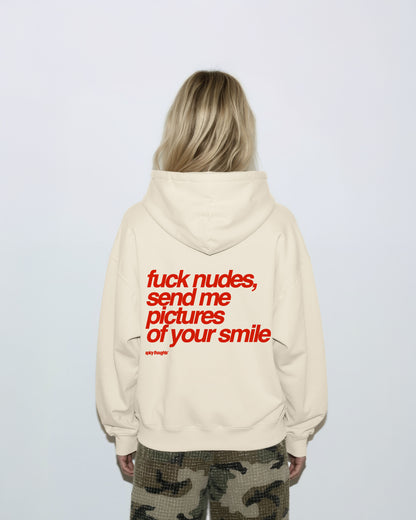 Oversized Hoodie - Fuck Nudes, Send Me Pictures of Your Smile