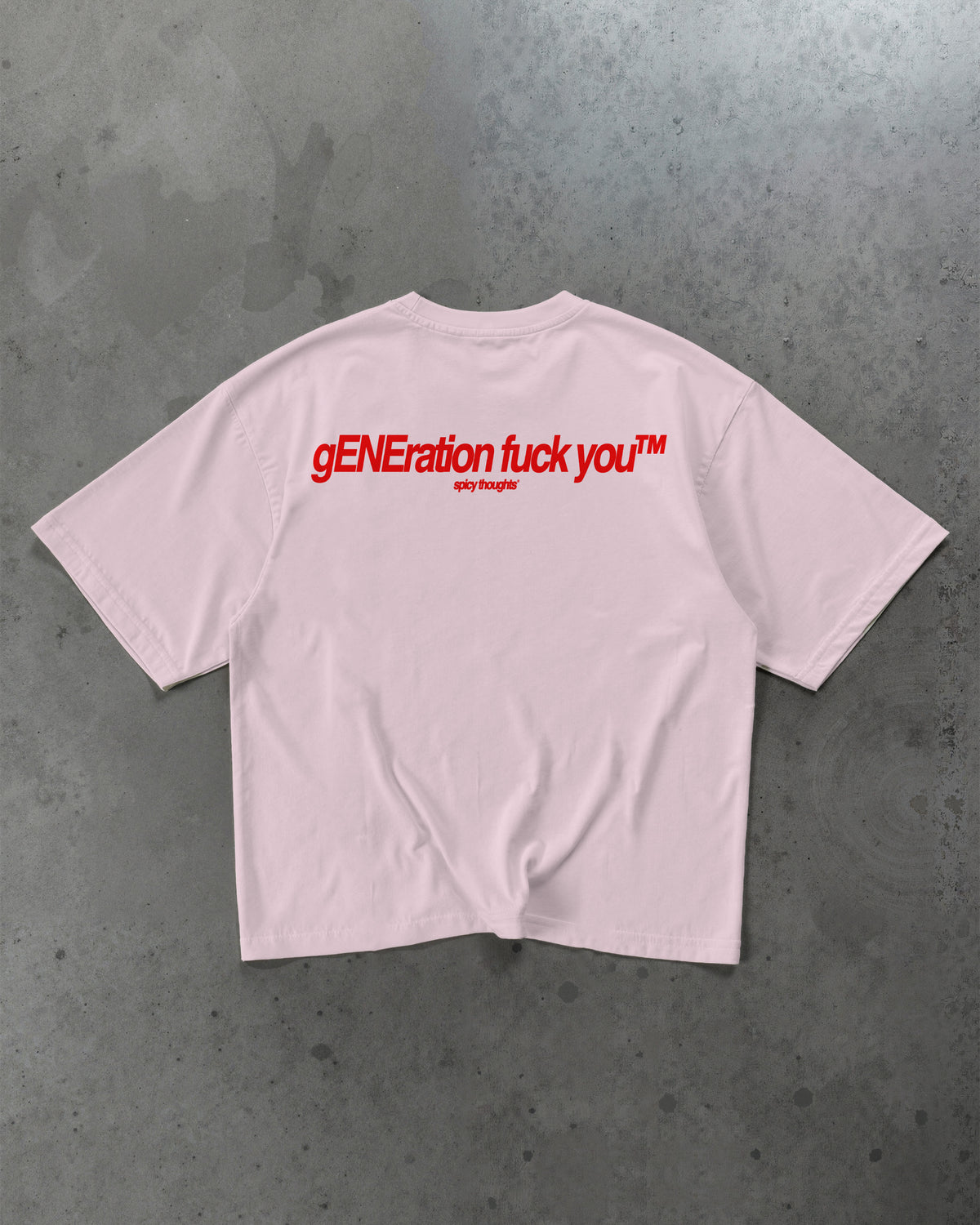 Heavy Oversized Tee - gENEration fuck you™