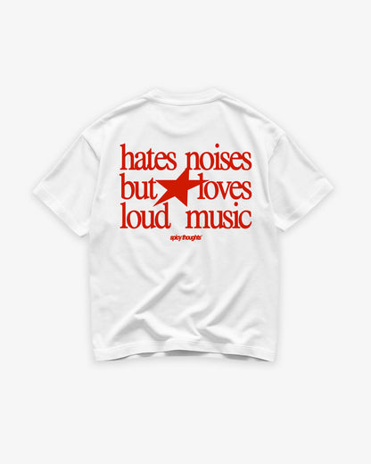Heavy Oversized Tee - Hates Noises But Loves Loud Music