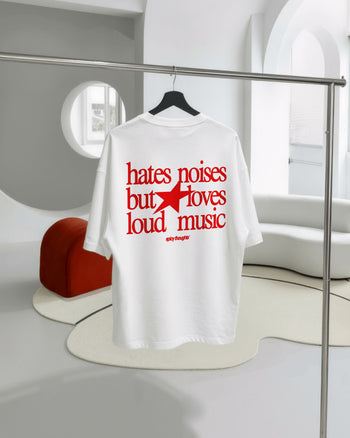 Heavy Oversized Tee - Hates Noises But Loves Loud Music