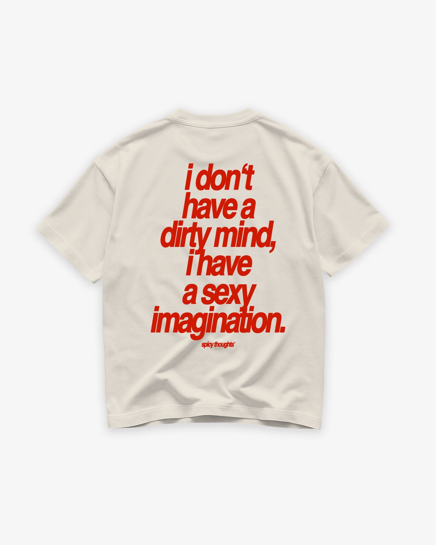 Heavy Oversized Tee - Sexy Imagination