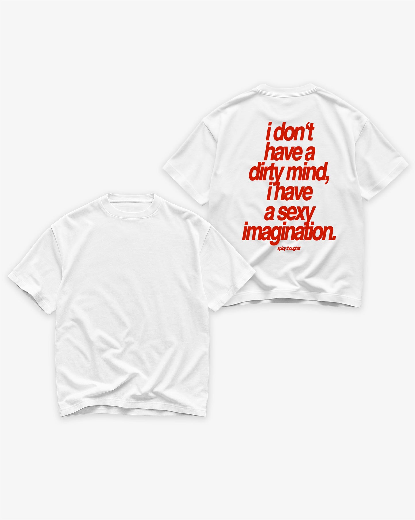 Heavy Oversized Tee - Sexy Imagination