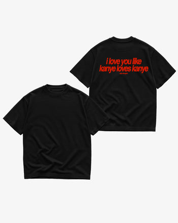 Heavy Oversized Tee - Kanye Loves Kanye