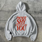 Oversized Hoodie - I'm Not Shy I Just Don't Like You