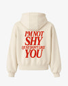 Oversized Hoodie - I'm Not Shy I Just Don't Like You