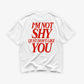 Heavy Oversized Tee - I’m Not Shy