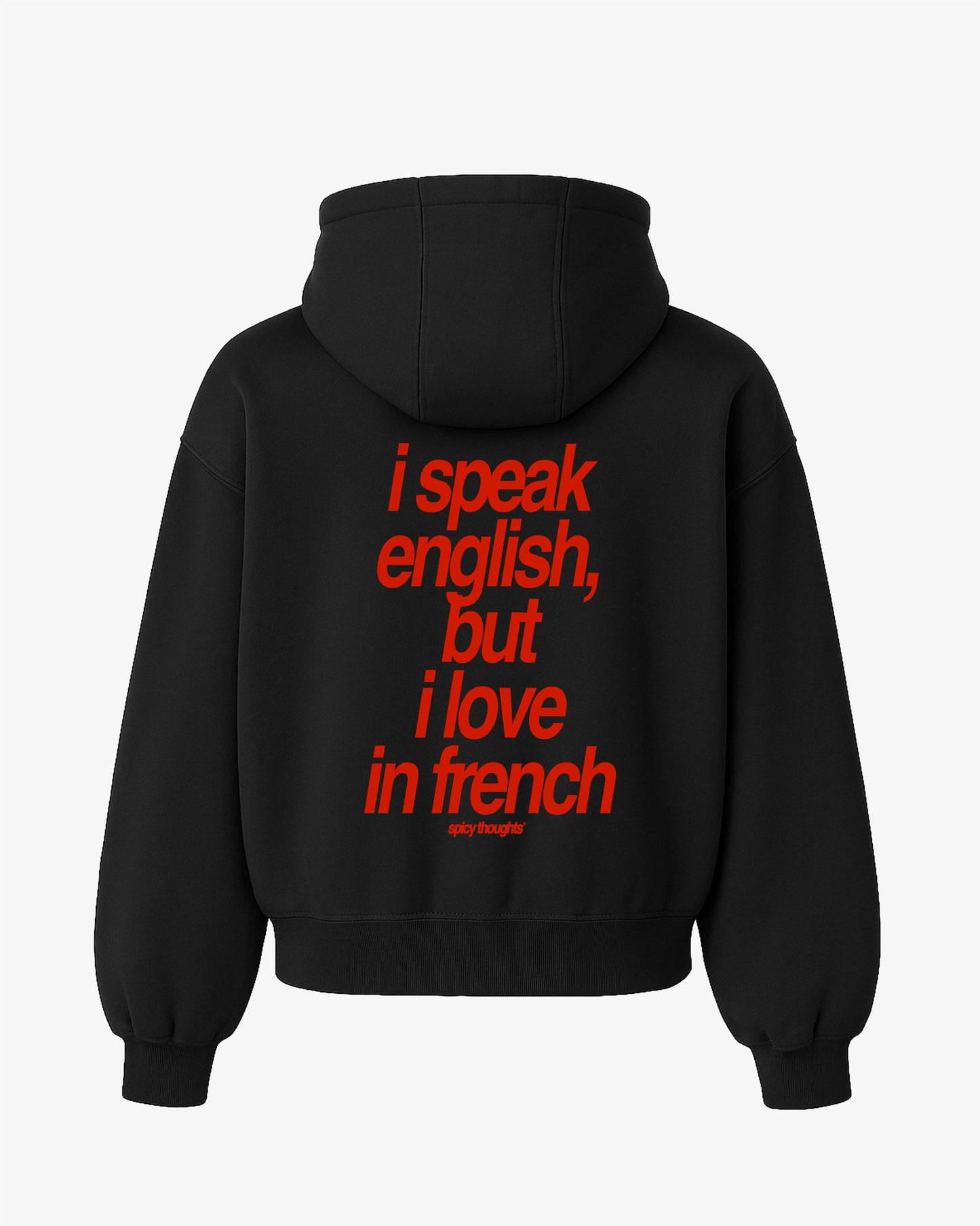 Oversized Hoodie - I Speak English, But I Love In French