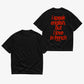 Heavy Oversized Tee - I Speak English, But I Love In French Tee