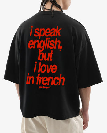 Heavy Oversized Tee - I Speak English, But I Love In French Tee