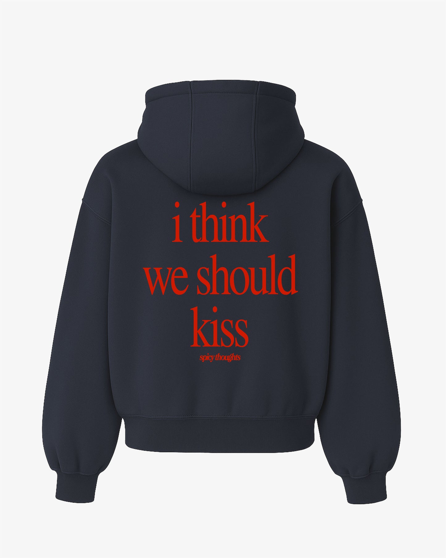 Oversized Hoodie - I Think We Should Kiss