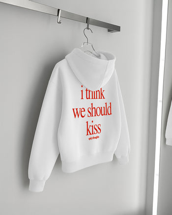 Oversized Hoodie - I Think We Should Kiss