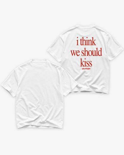 Heavy Oversized Tee White - I Think We Should Kiss