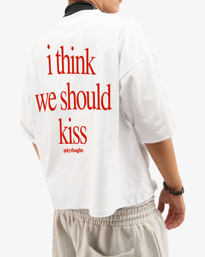 Heavy Oversized Tee White - I Think We Should Kiss