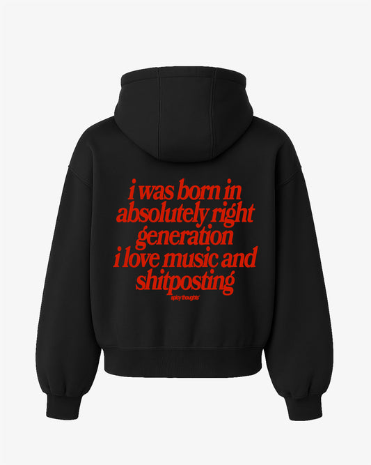 Oversized Hoodie - I Was Born In Absolutely Right Generation