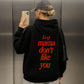 Oversized Hoodie - My Mama Don't Like You