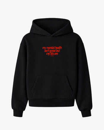 Oversized Hoodie - My Mental Health Isn’t Great But My Tits Are