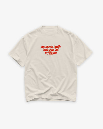 Heavy Oversized Tee - My Mental Health Isn’t Great But My Tits Are