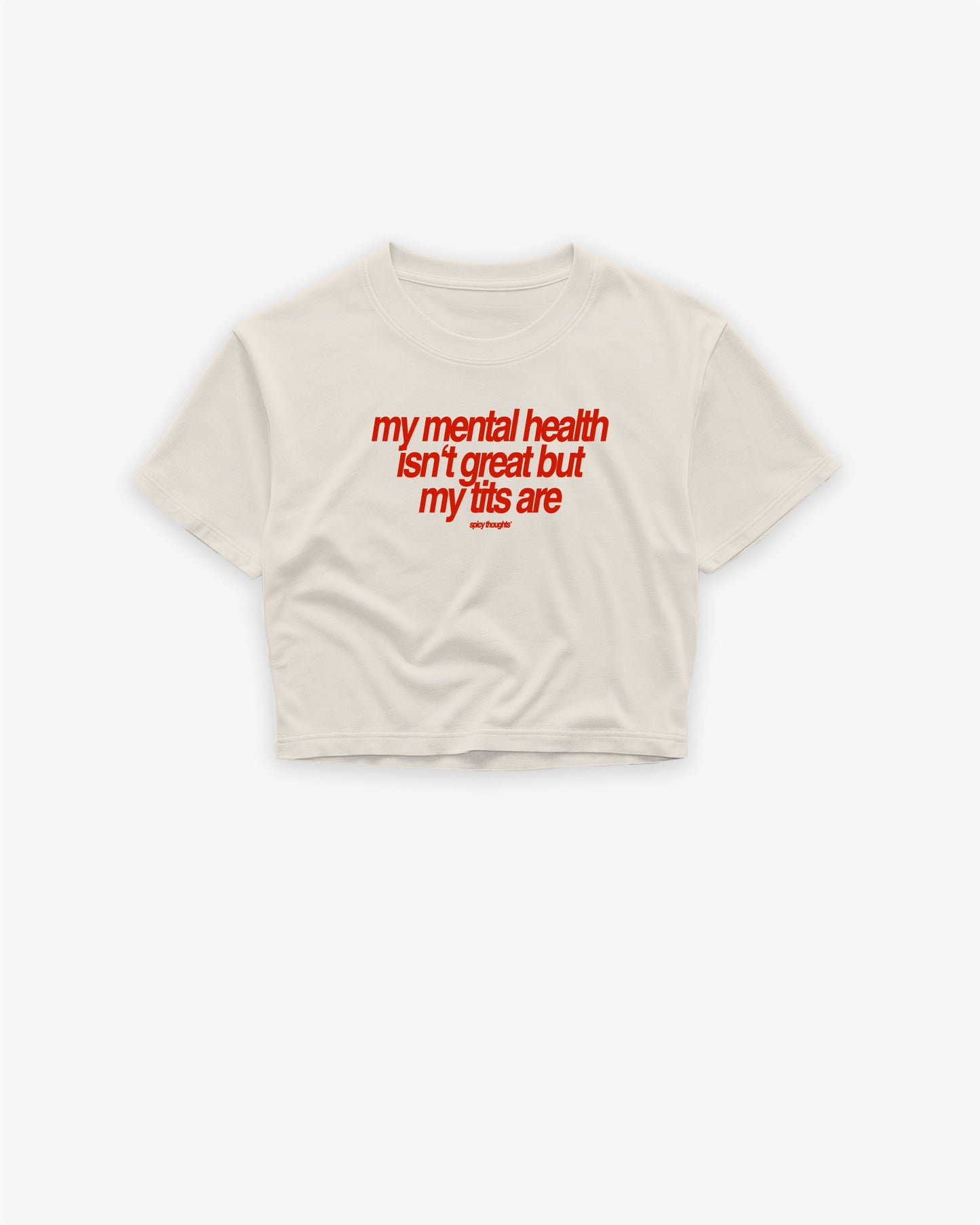 Oversize Cropped Tee - My Mental Health Isn’t Great – But My Tits Are