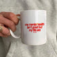 Ceramic Cup - My Mental Health Isn’t Great, But My Tits Are