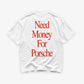 Heavy Oversized Tee - Need Money For (Backprint)