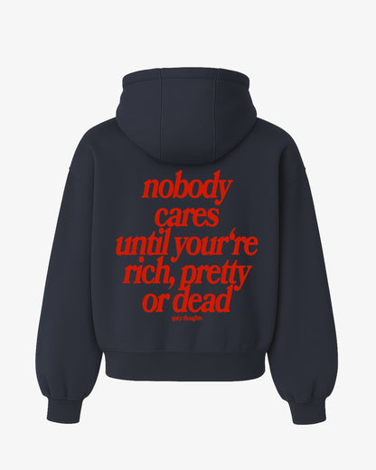 Oversized Hoodie - Nobody Cares Until You’re Rich