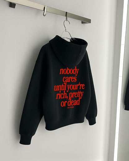 Oversized Hoodie - Nobody Cares Until You’re Rich