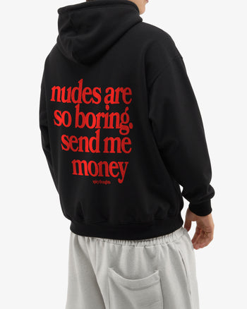 Oversized Hoodie - Nudes Are So Boring Send Me Money
