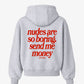 Oversized Hoodie - Nudes Are So Boring Send Me Money