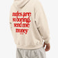 Oversized Hoodie - Nudes Are So Boring Send Me Money