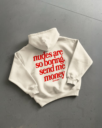Oversized Hoodie - Nudes Are So Boring Send Me Money