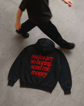 Oversized Hoodie - Nudes Are So Boring Send Me Money