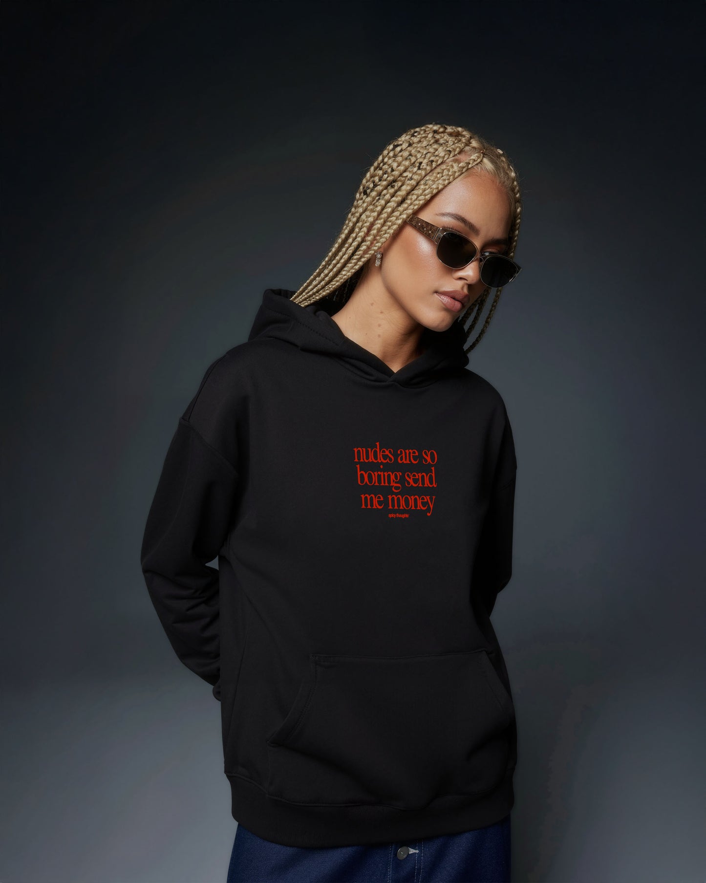 Oversized Hoodie - Nudes Are So Boring Send Me Money (Frontprint)