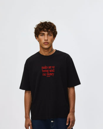 Heavy Oversized Tee - Nudes Are So Boring Send Me Money (Frontprint)