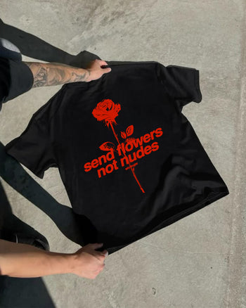 Heavy Oversized Tee - Send Flowers Not Nudes