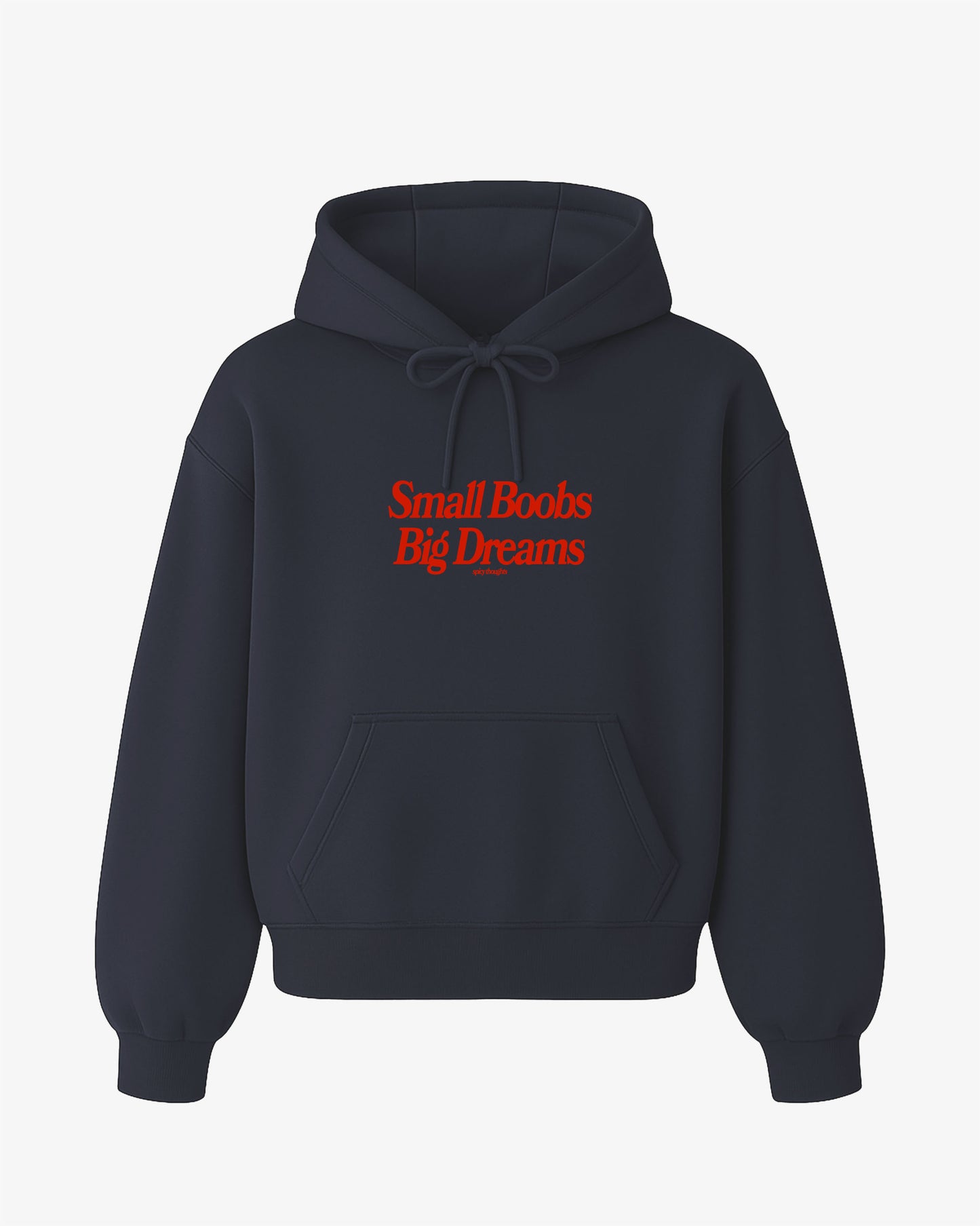 Oversized Hoodie - Small Boobs Big Dreams