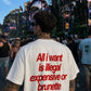 Heavy Oversized Tee - All I Want Tee – Illegal, Expensive or Brunette
