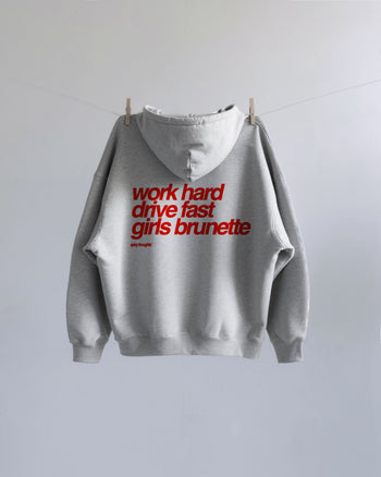Oversized Hoodie - Work Hard Drive Fast Girls Brunette